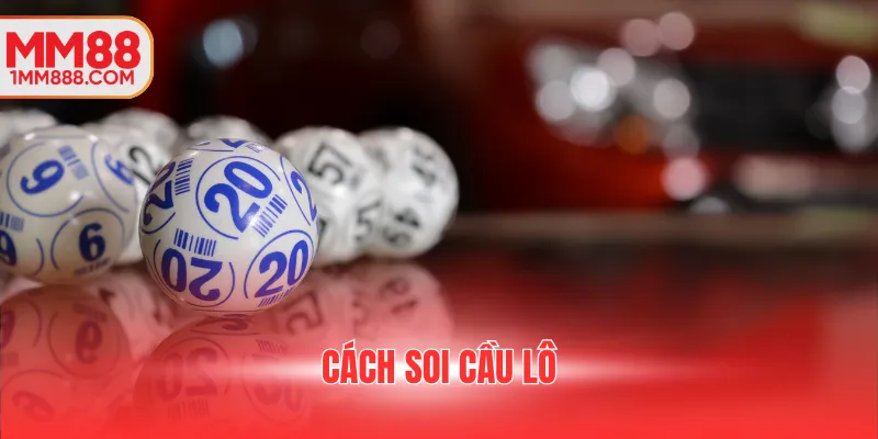 cách soi cầu lô